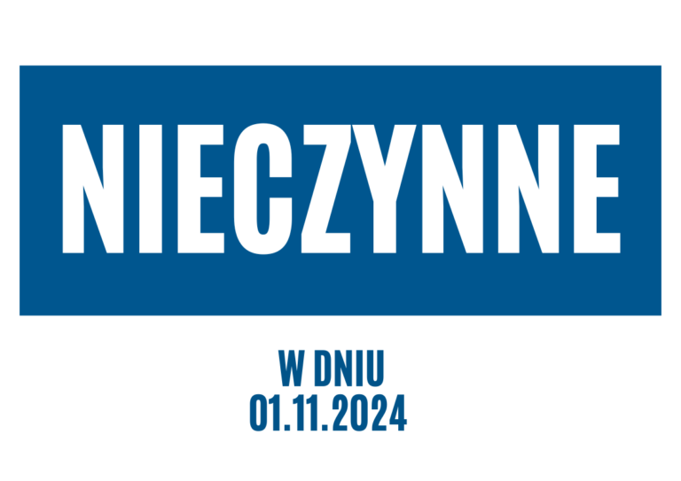  1.11.2024 roku - NIECZYNNE